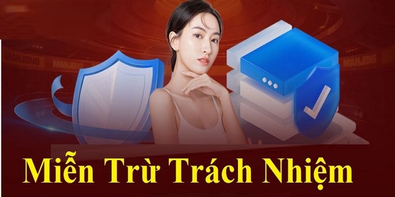 Miễn trừ trách nhiệm là một yếu tố không thể thiếu trong ngành cá cược