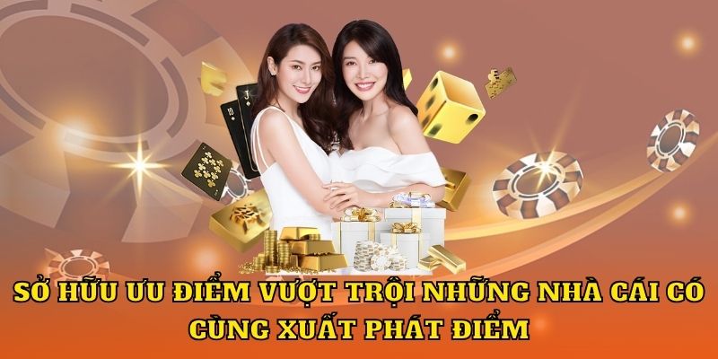 MU88 sở hữu ưu điểm vượt trội so với những nhà cái có cùng xuất phát điểm